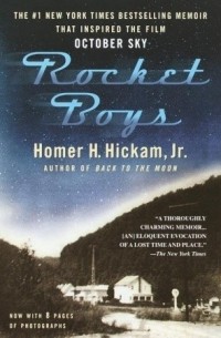 Хомер Хикэм - Rocket Boys
