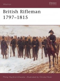 Philip Haythornthwaite - British Rifleman 1797–1815