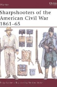Филип Кэтчер - Sharpshooters of the American Civil War 1861–65