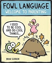 Брайан Гордон - Fowl Language: Welcome to Parenting