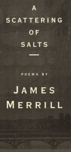Джеймс Меррилл - A Scattering of Salts