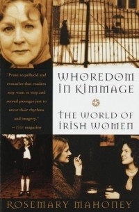 Розмари Махони - Whoredom In Kimmage: The Private Lives of Irish Women