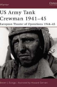 Стивен Залога - US Army Tank Crewman 1941–45: European Theater of operations (ETO) 1944–45