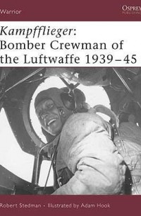 Kampfflieger: Bomber Crewman of the Luftwaffe 1939–45