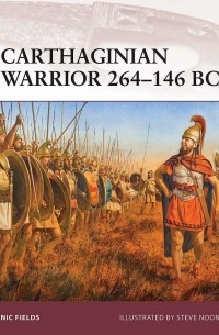 Nic Fields - Carthaginian Warrior 264–146 BC
