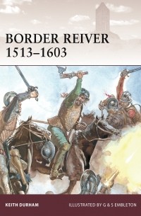 Кит Дюрам - Border Reiver 1513–1603