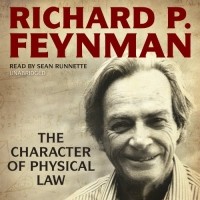 Richard Feynman - The Character of Physical Law