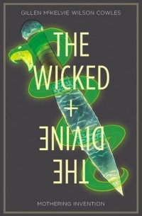  - The Wicked + the Divine Volume 7: Mothering Invention