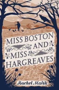 Rachel Malik - Miss Boston and Miss Hargreaves