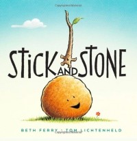  - Stick and Stone