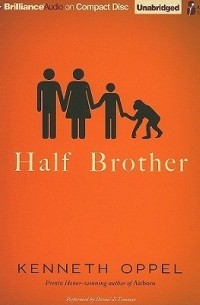 Kenneth Oppel - Half Brother
