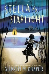 Sharon M. Draper - Stella by Starlight