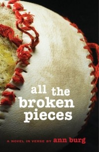 Энн Е. Бург - All the Broken Pieces