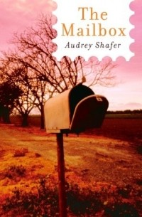 Одри Шафер - The Mailbox