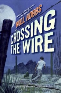 Уилл Хоббс - Crossing the Wire