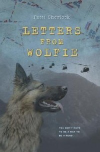 Патти Шерлок - Letters From Wolfie