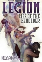 Brandon Sanderson - Legion: Lies of the Beholder