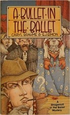 Кэрил Брамс - A Bullet in the Ballet