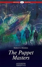 Robert A. Heinlein - The Puppet Masters