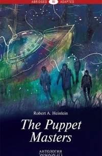 Robert A. Heinlein - The Puppet Masters