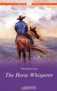 Nicholas Evans - The Horse Whisperer