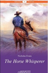 Nicholas Evans - The Horse Whisperer