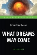 What Dreams May Come