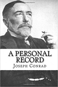 Joseph Conrad - A Personal Record