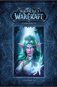 World of Warcraft. Chronicle: Volume 3