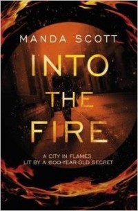 Manda Scott - Into the Fire