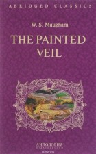 W. S. Maugham - The Painted Veil