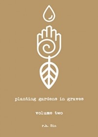 Р. Х. Син - Planting Gardens in Graves II