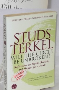 Will the Circle Be Unbroken? Reflections on Death, Rebirth and Hunger for a Faith