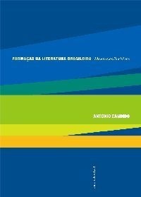 Антониу Кандиду - Formação da literatura brasileira