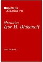  - Babel und Bibel 2: Memoriae Igor M. Diakonoff