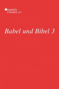  - Babel und Bibel 3