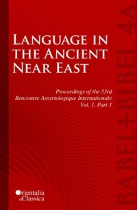  - Babel und Bibel 4: Language in the Ancient Near East