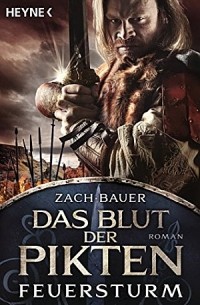  - Das Blut der Pikten – Feuersturm