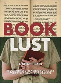 Нэнси Перл - Book Lust: Recommended Reading for Every Mood, Moment, and Reason