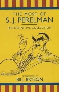 С. Дж. Перельман - The Most Of S.J.Perelman