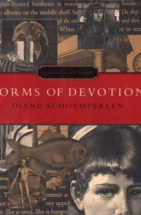 Дайан Шомперлен - Forms of Devotion