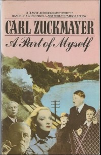 Carl Zuckmayer - A Part of Myself: Portrait of an Epoch