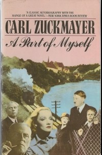 Carl Zuckmayer - A Part of Myself: Portrait of an Epoch