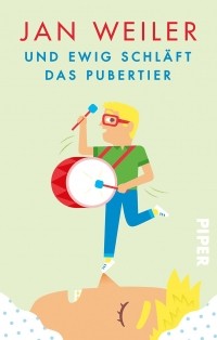 Jan Weiler - Und ewig schläft das Pubertier