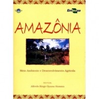 Альфредо Кинго Ояма Хомма - Amazonia: Meio Ambiente e Desenvolvimento Agricola