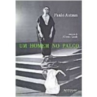 Альберто Гузик - Paulo Autran – Um Homem no Palco
