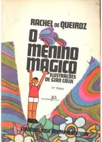 Rachel de Queiroz - O Menino Mágico