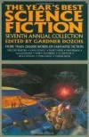 Gardner Dozois - The Year&#039;s Best Science Fiction: Seventh Annual Collection