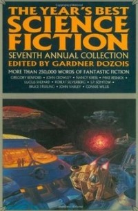 Gardner Dozois - The Year's Best Science Fiction: Seventh Annual Collection