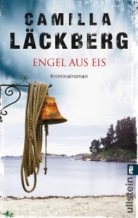 Camilla Läckberg - Engel aus Eis